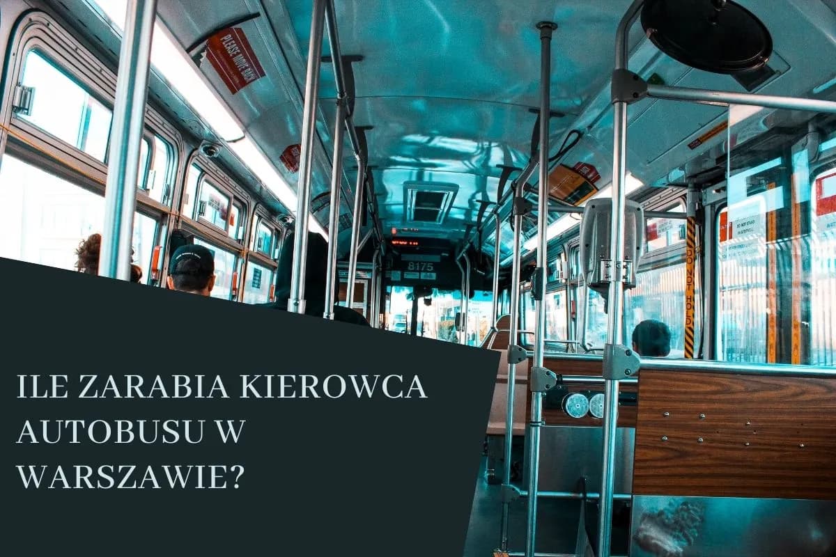 Ile zarabia kierowca autobusu ZTM Warszawa? Zaskakujące fakty o pensji